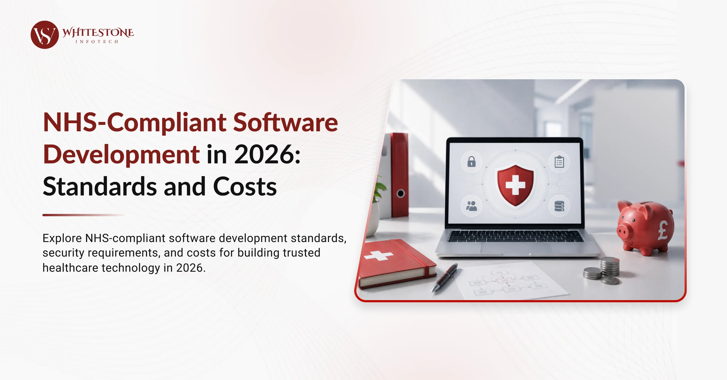 NHS-Compliant Software Development in 2026: Standards and Costs